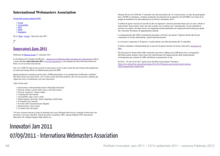Informazioni
               Autori
               Video
               IWAlive
                                                                                                                                       Innovatori Jam 2011 » International Webmasters Association                                             http://blog.iwa.it/eventi/innovatori-jam-2011/

         International Webmasters Association                                                                                                   Durante 40 ore tra le 8:00 del 13 settembre sino alla mezzanotte del 14, la discussione e le idee dei partecipanti,
                                                                                                                                                ﬁno a 20.000 in simultanea, verranno monitorate ed analizzate da un apposito tool dell’IBM, con l’aiuto di un
         Il blog della sezione italiana di IWA                                                                                                  gruppo di facilitatori che individueremo tra le diverse community attive.
               Eventi                                                                                                                           I risultati di questo esercizio di raccolta di idee ed esperienze verranno presentati dopo circa un mese, intorno a
               Accessibilità                                                                                                                    metà ottobre. Sarà la prima volta, non solo in Italia, che si realizza una “consultazione” di una comunità di
               W3C
                                                                                                                                                persone così ampia e al tempo stesso così impegnata professionalmente nel campo dell’innovazione per quello
               Skills
                                                                                                                                                che vorremmo diventasse un appuntamento annuale.
               Normative
                                                                                                                                                La partecipazione alla JAM è strettamente personale e ad invito, per questo l’Agenzia chiede alle diverse
         Sei in: Blog > Eventi > Innovatori Jam 2011
                                                                                                                                                community di invitare direttamente i propri aderenti/associati.
         set
                                                                                                                                                Le iscrizioni si apriranno il 30 agosto e si potrà aderire sino alla mezzanotte del 14 settembre.
         7
                                                                                                                                                Il Vostro contributo è indispensabile per il successo di questa iniziativa di ricerca innovativa. Iscrivetevi al
         Innovatori Jam 2011                                                                                                                    Jam!

                                                                                                                                                Nei due giorni di durata della JAM a settembre sarà attiva a Milano una JAM Room dove i protagonisti
         Pubblicato da Roberto Scano il 7 settembre 2011                                                                                        dell’Innovazione italiana e tutti coloro che contribuiranno all’organizzazione della manifestazione
                                                                                                                                                convergeranno per animare la JAM e facilitarne la promozione in rete.
         La Presidenza del Consiglio dei Ministri – Agenzia per la diffusione delle tecnologie per l’innovazione realizza
         a metà settembre innovatori jam 2011 (www.innovatorijam.it), coinvolgendo gli attori dell’innovazione del                              Su Nova – Il sole 24 ore del 7 agosto Luca De Biase ha presentato l’iniziativa
         Paese, tra cui la nostra associazione.                                                                                                 (http://www.ilsole24ore.com/art/tecnologie/2011-08-05/lagenda-innovazione-decide-insieme-
                                                                                                                                                202210.shtml?uuid=AapS2CuD).
         Che cos’è JAM? Si tratta di una sessione di discussione (come la jam session del jazz) basata sulla piattaforma
         di social networking offerta in collaborazione tecnica da IBM.

         Questa piattaforma consente di gestire ﬁno a 20.000 partecipanti, in cui chiederanno di affrontare i problemi
         dell’Innovazione nel nostro Paese, con l’occhio rivolto alle buone pratiche, alle cose che possono cambiare per
         ridurre gli errori, le inefﬁcienze e gli oneri burocratici.
                                                                                                                                                       2
         I dieci forum sono:                                                                                                                         Like   2           Send           Recommend
                                                                                                                                                                                       this on Google

               Innovazione e internazionalizzazione: Italia degli Innovatori                                                                    Pubblicato da Roberto Scano Eventi Iscriviti al nostro feed RSS
               Giovani, talento e merito nella ricerca e nell’innovazione
               Start up, incubatori, venture capital
               I ranking dell’innovazione
                                                                                                                                                Replica
               Accessibilità, apps e nuovi canali
               Digital agenda: open data, cloud computing e banda larga                                                                                                            Nome (richiesto)
               E-commerce & e-tourism
               Il Codice dell’Amministrazione Digitale                                                                                                                             E-mail (non verrà pubblicata) (richiesto)
               Informazione e nuovi canali
               Le Smart Cities del futuro
                                                                                                                                                                                   Sito Web
         I 10 temi verranno lanciati ai primi di settembre per essere affrontati dalle diverse comunità di Innovatori che
         discutono e lavorano sulla Rete: Parchi Scientiﬁci, Incubatori, IWA, Agenda Digitale, BTO educational,                                 Puoi utilizzare questi tag: <a href=”” title=””> <abbr title=””> <acronym title=””> <b> <blockquote cite=””> <cite> <code> <del
         Innovatori, PA, indigeni digitali, High Talents ecc.                                                                                   datetime=””> <em> <i> <q cite=””> <strike> <strong>




1 di 5Innovatori Jam 2011                                                                                             08/09/11 13.13




      07/09/2011 - Internationa Webmasters Association
58
                                                                                                                             Portfolio Innovatori Jam 2011 - 13/14 settembre 2011 - versione Febbraio 2012
                                                                                                                                       2 di 5                                                                                                                                     08/09/11 13.13
 