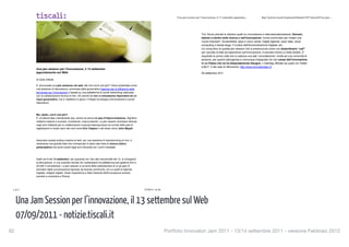 Una jam session per l’innovazione, il 13 settembre appuntam...           http://notizie.tiscali.it/opinioni/Infante/1837/articoli/Una-jam-...




                                                                                                                                                        Tra i forum previsti si rilevano quelli su Innovazione e internazionalizzazione; Giovani,
                                                                                                                                                        talento e merito nella ricerca e nell'innovazione; Come cominciare per creare una
                                                                                                                                                        nuova impresa?; Accessibilità, apps e nuovi canali; Digital Agenda: open data, cloud
                                                                                                                                                        computing e banda larga; Il Codice dell'Amministrazione Digitale; etc.
                                                                                                                                                        Un consuntivo di questa jam session che si preannuncia come uno straordinario “call”
                                                                                                                                                        per raccolta di idee ed esperienze sull'innovazione, è previsto intorno a metà ottobre. E'
                                                                                                                                                        dopotutto la prima volta che si realizza una tale “consultazione” rivolta ad una comunità di
                                                                                                                                                        persone, per quanto eterogenea e comunque impegnata nei vari campi dell’innovazione
                                                                                                                                                        in un Paese che ne ha disperatamente bisogno. L'hashtag ufficiale da usare via Twitter
                                                                                                                                                        è #ij11. Il sito web di riferimento: http://www.innovatorijam.it/
            Una jam session per l'innovazione, il 13 settembre
            appuntamento sul Web                                                                                                                        05 settembre 2011

            di Carlo Infante

            E' annunciata una jam sessione nel web. Ma che cos’è una jam? Viene presentata come
            una sessione di discussione, promossa dalla governativa Agenzia per la diffusione delle
            tecnologie per l’innovazione e basata su una piattaforma di social networking realizzata
            con la collaborazione tecnica di Ibm. Ok (anche se non ci entusiasma rispondere ad un
            input governativo, ma ci mettiamo in gioco: il Paese ha bisogno d'innovazione e quindi
            rilanciamo).



            Ma, ripeto, cos'è una jam?
            E' un'ottima idea, intimamente pop, anche se arriva dal jazz d'improvvisazione. Significa
            mettersi insieme a suonare, inventando, improvvisando. Le jam session diventano famose
            negli anni Settanta per le collaborazioni musicali estemporanee tra turnisti delle sale di
            registrazioni e mostri sacri del rock come Eric Clapton o del blues come John Mayall.



            Associare questa pratica creativa al web, per una sessione di brainstorming on line, è
            veramente una grande idea che corrisponde in pieno alla linea di ricerca ludico-
            partecipativa che porto avanti dagli anni Novanta con i primi medialab.



            Dalle ore 8 del 13 settembre, per quaranta ore, fino alla mezzanotte del 14, si svilupperà
            la discussione, in uno scambio serrato tra i partecipanti (la piattaforma può gestirne fino a
            20.000 in simultanea). La jam session si avvarrà della sollecitazione di un gruppo di
            animatori della conversazione espressi da diverse community, tra cui quelli di Agenda
            Digitale, indigeni digitali, Urban Experience e Stati Generali dell'Innovazione (evento
            previsto a novembre a Roma).




 1 di 2                                                                                                     07/09/11 16.46



      Una Jam Session per l’innovazione, il 13 settembre sul Web
      07/09/2011 - notizie.tiscali.it
62
                                                                                                                          Portfolio2 Innovatori Jam 2011 - 13/14 settembre 2011 - versione Febbraio 2012
                                                                                                                                   2 di                                                          07/09/11 16.46
 