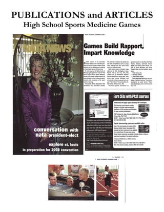 PUBLICATIONS and ARTICLES
  High School Sports Medicine Games
 