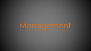 Management
 