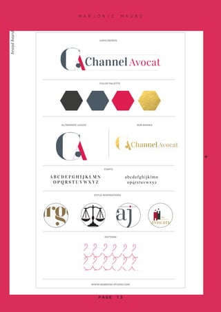 WWW.MORROW-STUDIO.COM
PATTERN
STYLE INSPIRATIONS
FONTS
A B C D E F G H I J K L M N
O P Q R S T U V W X Y Z
abcdefghijklmn
opqrstuvwxyz
ALTERNATE LOGOS SUB MARKS
COLOR PALETTE
LOGO DESIGN
brandboard
+
M A R J O R I E M A U R O
P A G E 1 3
 