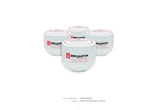 TYPE OF PROJECT
CLIENT
HAIR CREME
PRIMA KOZMETIKA, Serbia
 