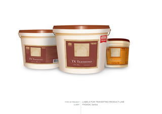 TYPE OF PROJECT
CLIENT
LABELS FOR TRAVERTINO PRODUCT LINE
FASADA, Serbia
 