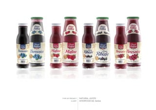 TYPE OF PROJECT
CLIENT
NATURAL JUICES
INTERFOOD 60, Serbia
 