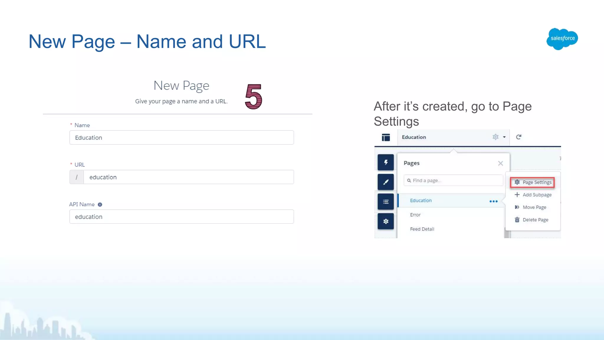 New Page – Name and URL
After it’s created, go to Page
Settings
 