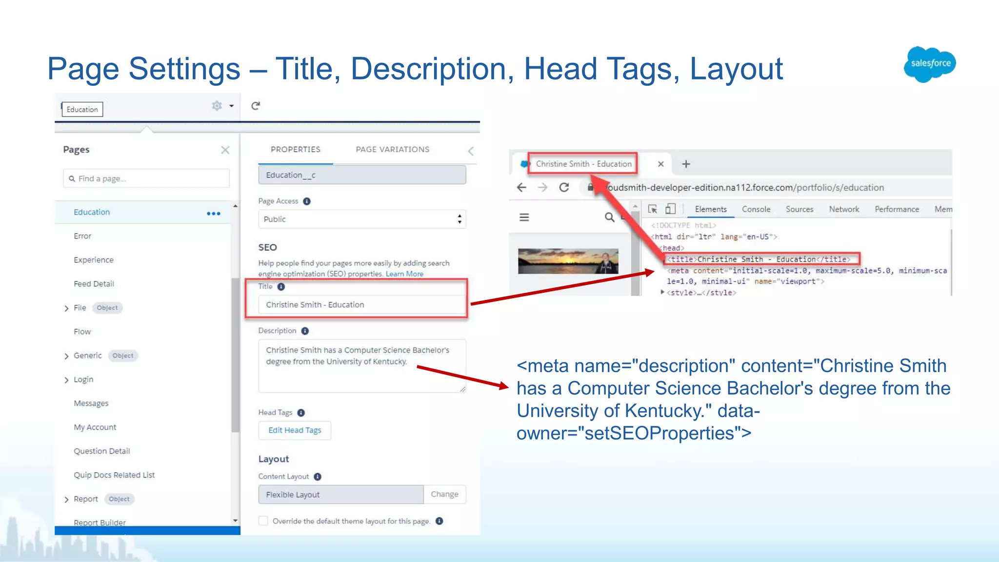 Page Settings – Title, Description, Head Tags, Layout
<meta name="description" content="Christine Smith
has a Computer Science Bachelor's degree from the
University of Kentucky." data-
owner="setSEOProperties">
 