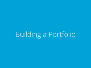 Building a Portfolio
 