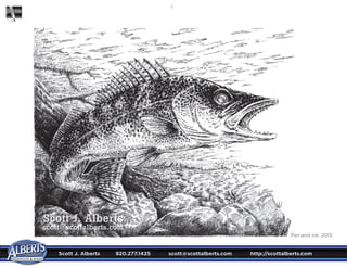 Scott J. Alberts	 920.277.1425	 scott@scottalberts.com	 http://scottalberts.com

Pen and ink, 2013.
Scott J. Alberts
scott@scottalberts.com
 