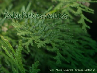 CedarParkAssociates
Home-About-Resources-Portfolio-Contactus
 