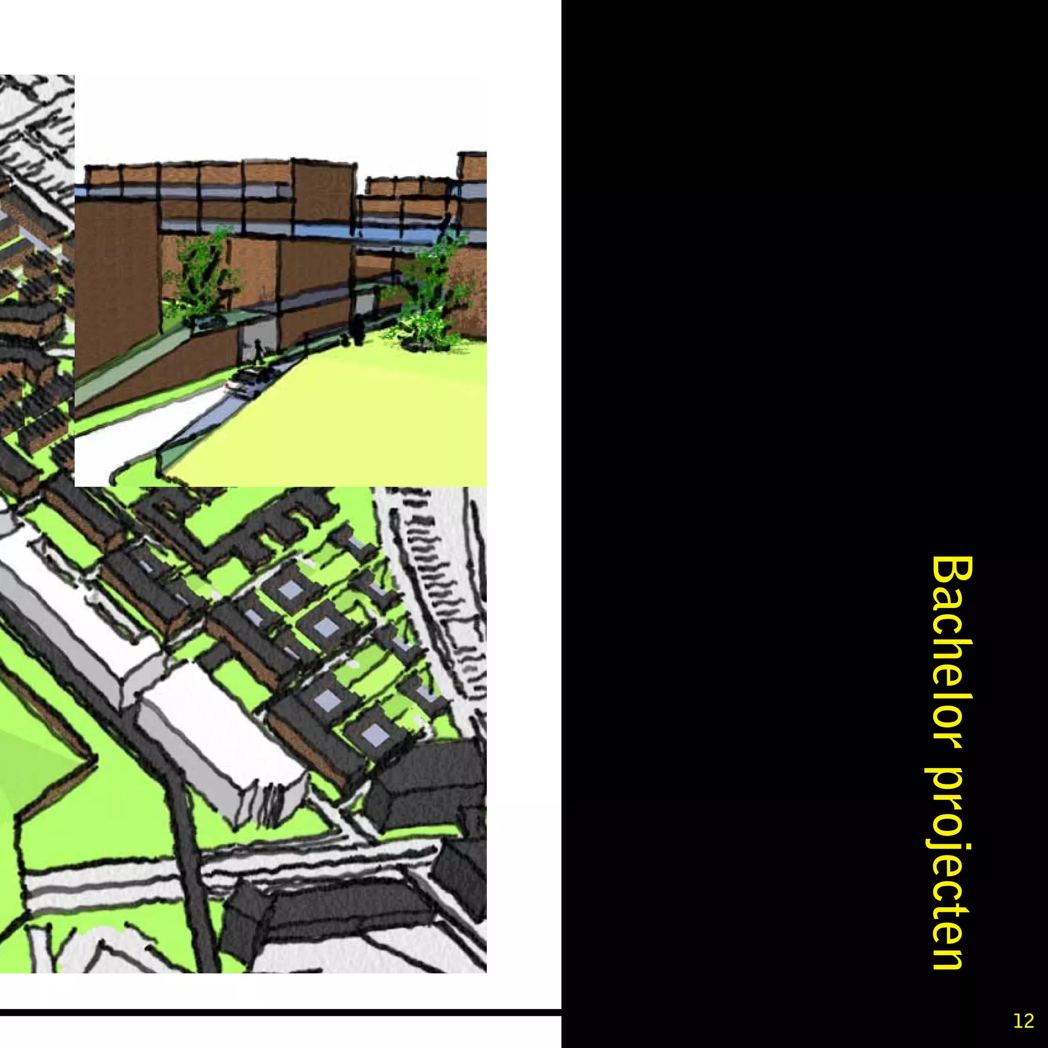 12
Bachelor projecten
 