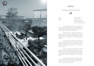 acookingschoolwithaheart
In the beautiful coastal city of Ayvalık, the
locals are famous for their production of homemade olive
oil, among other things, and it is used heavily in the Medit-
erannean palate of the city, and Turkey overall.
The brief calls for a culinary arts school on a
plot next to the coast, with educational facilities such as
training kitchens, classrooms and auditoriums; public
facilities such as a restaurant, and accomodation for
students.
Inspired by the multitudes of docks that reach
out into the ocean, the project is composed of 3 linear
blocks, soaring towards the west, such that it allows a
public vista of the ocean from the street, as well as from
within the school.
Each mass contains varying functions, with a
gradual increase in studiousness and privacy; the first
mass contains the entrance hall, restaurant and vegetable
roof garden, the second: training kitchens and classrooms;
and the third contains the accomodations, on the upper
levels.
These are connected by an artery, an architec-
tural mass which incorporates the entrance hall, horizon-
tal and verticul circulation within and between the 3
masses, and a demonstration kitchen.
type culinary institute
location Ayvalık, Turkey
studio architectural design V
with Prof. Erkin Aytaç,
Pelin Yoncacı, Serdar Erişen
artery
 