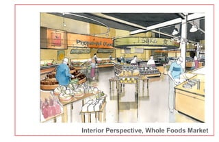 Interior Perspective, Whole Foods Market
 