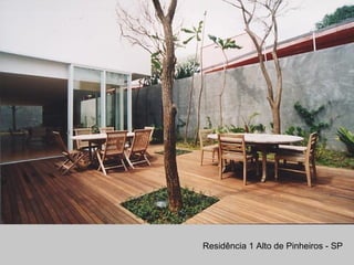 Residência 1 Alto de Pinheiros - SP
 