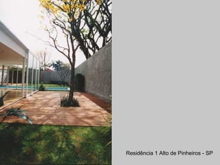 Residência 1 Alto de Pinheiros - SP
 
