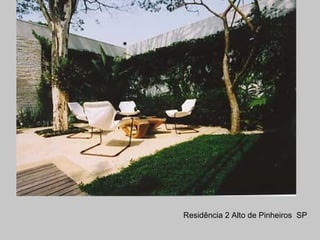 Residência 2 Alto de Pinheiros SP
 