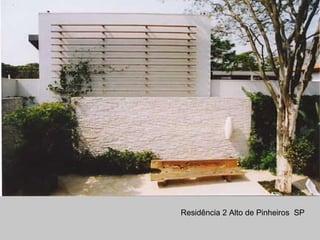 Residência 2 Alto de Pinheiros SP
 