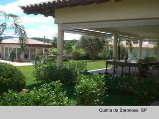 Quinta da Baronesa SP
 