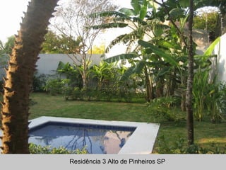 Residência 3 Alto de Pinheiros SP
 