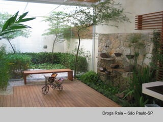 Droga Raia – São Paulo-SP
 