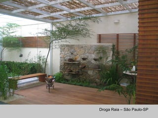 Droga Raia – São Paulo-SP
 