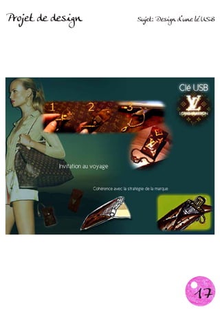 Projet de design   Sujet: Design d’une lé USB




                                     17
 