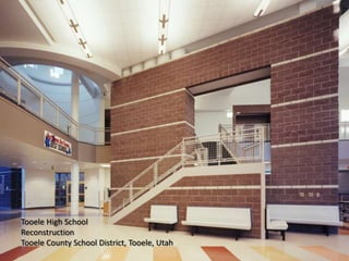 Tooele High SchoolReconstructionTooele County School District, Tooele, Utah