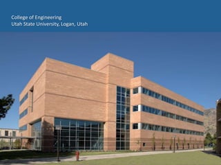 College of EngineeringUtah State University, Logan, Utah