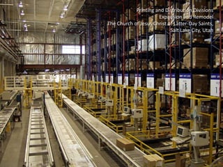 Printing and Distribution DivisionsExpansion and RemodelThe Church of Jesus Christ of Latter-Day Saints, Salt Lake City, Utah