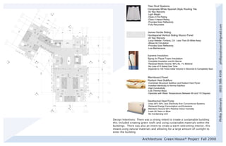 phillipsaltmarsh@gmail.com
                                                                                 (603) 986 4506
                                                                                 Phillip Saltmarsh
Design Intentions: There was a strong intent to create a sustainable building;
this included creating green roofs and using sustainable materials within the
buildings. There was also an intent to create a warm welcoming interior, this
meant using natural materials and allowing for a large amount of sunlight to
enter the building.

                       Architecture Green House® Project Fall 2008
 