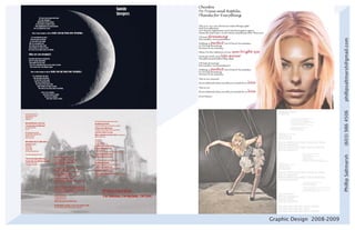 Graphic Design 2008-2009




                           Phillip Saltmarsh   (603) 986 4506   phillipsaltmarsh@gmail.com
 