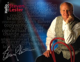 Steven Lester Creative Portfolio 2013