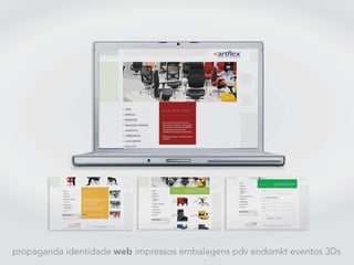 propaganda identidade web impressos embalagens pdv endomkt eventos 3Ds
 