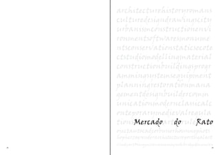 architecturehistoryromans
     culturedesigndrawingscity
     urbanismconstructionenvi
     ronmentsoftwaresmonume
     ntsconservationstaticsecote
     ctstudiomodellingmaterial
     constructionbuildingsprogr
     ammingsystemsequipment
     planningrestorationmana
     gementdesignbuildercomm
     unicationmodernclassicalc
     onteporarymedievalregula
     tionsMercadoartdoruleRato
     ojectautocadcorbusierhousingphots
     hopherzogrenderarchitectureportugalart
     CindyartMarquezrenaissancegreeksbridgedimension
28                                                 29
 