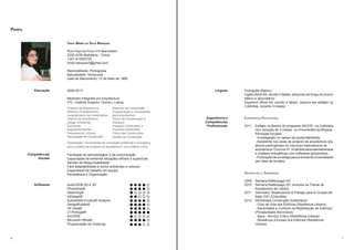 Perfil


                        Cindy Maria da Silva Marquez

                        Rua Poço do Povo nº4 Marmeleiro
                        2305-4236 Madalena - Tomar
                        +351 914553720
                        cindy.marquez2@gmail.com

                        Nacionalidade: Portuguesa
                        Naturalidade: Venezuela
                        Data de Nascimento: 12 de Maio de 1988


            Educação    2006-2012                                                               Línguas    Português (Nativo)
                                                                                                           Inglês (Nível B2, escrito e falado, adquirido ao longo do ensino
                        Mestrado Integrado em Arquitectura                                                 básico e secundário)
                        UTL: Instituto Superior Técnico, Lisboa                                            Espanhol (Nível A2, escrito e falado, adquiro em estágio na
                                                                                                           Colômbia, durante 3 meses)
                        Projecto de Arquitectura          Materiais de Construção
                        Desenho Arquitectónico            Programação e Computação
                        Levantamento de Construções       para Arquitectura
                        História da Arquitectura          Teoria da Conservação e          Experiência e   Experiência Profissional
                        Design Ambiental                  Restauro                        Competências
                        Estruturas                        Espaços Construídos e            Profissionais   2011	   Estágio no âmbito do programa IAESTE, na Colômbia
                        Regulamentações                   Impactes Ambientais                              	       com duração de 3 meses, na Universidad de Boyacá.
                        Planeamento Urbano                Física das Construções                           	       Principais funções:
                        Tecnologias da Construção         Gestão da Construção                             	       - Investigação no campo da sustentabilidade;
                        Dissertação: Ferramentas de simulação ambiental e energética                       	       - Assistente nas aulas de projecto de arquitectura dos
                        para a prática de projecto de arquitectura: uma análise crítica                    	       alunos participantes no concurso internacional de
                                                                                                           	       arquitectura “Convive VI”, no âmbito da sustentabilidade
         Competências   Facilidade de aprendizagem e de comunicação                                        	       e análises energéticas com softwares apropriados
              Sociais   Capacidade de enfrentar situações difíceis e superá-las                            	       - Publicação de um artigo para a revista da Universidade
                        Sentido de Responsabilidade                                                        	       (em fase de revisão)
                        Fácil adaptabilidade a novos ambientes e culturas
                        Capacidade de trabalho em equipa
                        Persistência e Organização                                                         Workshops e Seminários

                                                                                                           2009	 Semana Relâmpago IST
            Softwares   AutoCAD® 2D e 3D                                                                   2010	 Semana Relâmpago IST (incluído na Trienal de 		
                        Photoshop®                                                                         	     Arquitectura de Lisboa)
                        SketchUp®                                                                          2011	 Seminario “Repensando el Paisaje para la Ciudad del 	
                        InDesign®                                                                          	     Siglo XXI” (Colombia)
                        Autodesk® Ecotect® Analysis                                                        2012	 Workshops Construção Sustentável
                        DesignBuilder®                                                                     	     - Ciclo de Vida dos Edifícios (Resiliência Urbana)
                        VE-Gaia®                                                                           	     - Salubridade e Conforto na Reabilitação de Edifícios 	
                        LT-Portugal®                                                                       	     (Prosperidade Renovável)
                        ArcGIS®                                                                            	     - Água - Serviço Crítico (Resiliência Urbana)
                        Microsoft Office®                                                                  	     - Resiliência à Escala dos Edifícios (Resiliência 		
                        Programação em AutoLisp                                                            	Urbana)



6                                                                                                                                                                             7
 