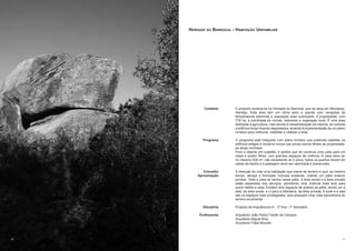 Herdade do Barrocal - Habitação Unifamiliar




            Contexto       O projecto localiza-se na Herdade do Barrocal, que se situa em Monsaraz,
                           Alentejo. Esta área tem um clima seco e quente com variações de
                           temperaturas extremas e exposição solar acentuada. A propriedade, com
                           778 ha, é polvilhada de rochas, sobreiros e vegetação local. É uma área
                           dedicada à agricultura, mas devido à industrialização da mesma, as culturas
                           e edifícios foram ficando degradados, levando à implementação de um plano
                           turístico para melhorar, reabilitar e vitalizar a área.

            Programa       O programa está integrado num plano turístico que pretende reabilitar os
                           edifícios antigos e construir novos nas zonas menos férteis da propriedade,
                           as áreas rochosas.
                           Para o objecto em questão, é pedido que se construa uma casa para um
                           casal e quatro filhos, com grandes espaços de vivência. A casa deve ter
                           no máximo 500 m2, não excedendo os 2 pisos, todos os quartos devem ter
                           casas-de-banho e a paisagem deve ser valorizada e preservada.

            Conceito/      A intenção foi criar uma habitação que nasce do terreno e que, ao mesmo
         Aproximação       tempo, abraça a formação rochosa existente, criando um pátio exterior
                           privado. Toda a casa se centra nesse pátio. A área social e a área privada
                           estão separadas dos serviços, permitindo uma vivência mais leve para
                           quem habita a casa. Existem dois espaços de acesso ao pátio, sendo um a
                           sala, da área social, e o outro a biblioteca, da área privada. A suite e a sala
                           são os espaços mais privilegiados, pois possuem uma vista panorâmica do
                           terreno envolvente.

            Disciplina     Projecto de Arquitectura III - 3º Ano / 1º Semestre

          Professores      Arquitecto João Pedro Falcão de Campos
                           Arquitecto Miguel Braz
                           Arquitecto Filipa Mourão



10                                                                                                     11
 