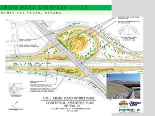 C R A I G R O A D O V E R P A S S @ I - 1 5
N O R T H L A S V E G A S , N E V A D A
 