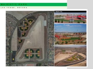 M A J E S T I C P A R K
L A S V E G A S , N E V A D A
 