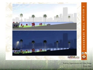 R O A D I M P R O V E M E N T S , D O H A
U R B A N D E S I G N & S T R E E T S C A P E S
 