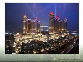 S A N D S C O T A I C E N T R A L
M A C A U , S A R , C H I N A
 