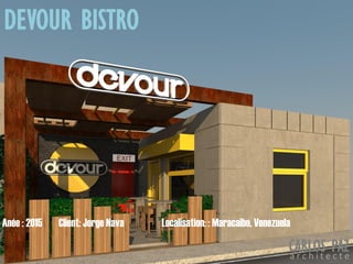 Localisation: : Maracaibo, VenezuelaAnée : 2015 Client: Jorge Nava
DEVOUR BISTRO
CARLOS PAZa r c h i t e c t e
 