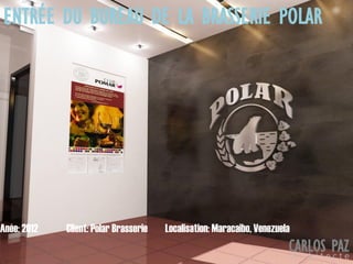 Localisation: Maracaibo, VenezuelaAnée: 2012 Client: Polar Brasserie
ENTRÉE DU BUREAU DE LA BRASSERIE POLAR
CARLOS PAZa r c h i t e c t e
 