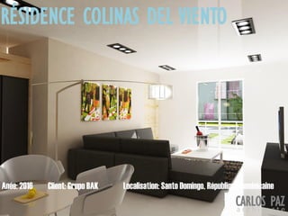 CARLOS PAZa r c h i t e c t e
Localisation: Santo Domingo, République DominicaineAnée: 2016 Client: Grupo BAK
RÉSIDENCE COLINAS DEL VIENTO
 