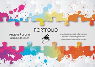 PORTFOLIO
Angelo Rosano
graphic designer
angelorosano.creative@gmail.com
linkedin.com/in/angelorosano
creativepool.com/angelorosano
 