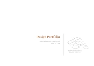 Design Portfolio
paloma@estudio-creativo.net
663 070 156
 