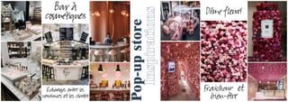 Pop-up
store
Inspirations
 