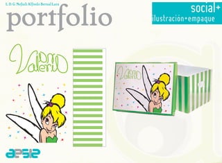 social+
portfolio
L. D. G. Neftali Alfredo Bernal Lara



                                       ilustración+empaque
 