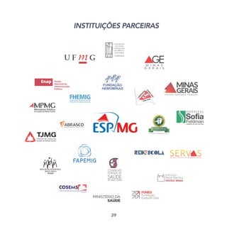 INSTITUIÇÕES PARCEIRAS
39
 