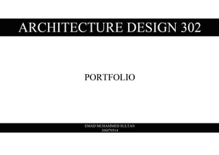 Portfolio - Architecture Design 302