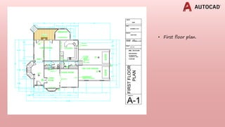 • First floor plan.
 
