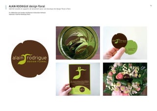alain rodrigue design floral
Identité visuelle et supports de lancement pour une boutique de design floral à Paris
En collaboration avec Karaboss (architecture et décoration intérieure)
Impression ColorPrint Numérique (Paris)
1/2
 